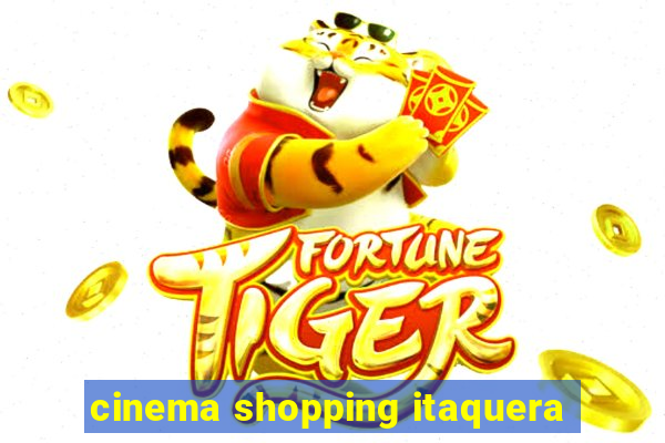 cinema shopping itaquera